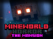 MineWorld Horror the Mansion